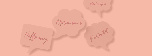 Optimismus, Hoffnung, Positivität, Motivation – wo liegt der Unterschied?