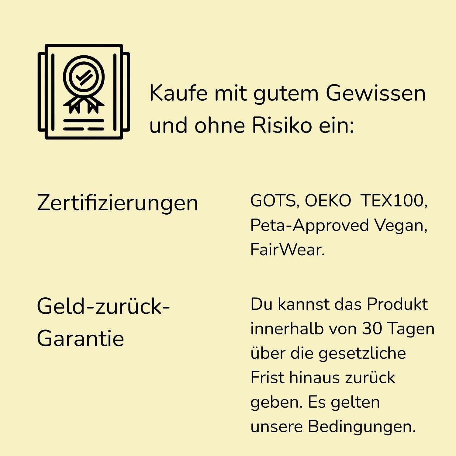 PSTV MND Produkte sind nach GOTS, Oeko Tex100, Peta Approved Vegan zertifiziert und nach FairWear-Regeln produziert. Du hast eine Geld-zurück-Garantie; dafür gelten unsere Bedingungen.